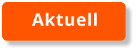 Aktuell